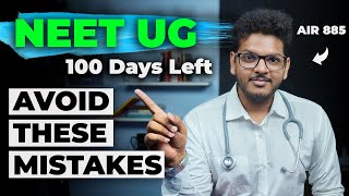 100 Days to NEET UG  10 Mistakes to Avoid  Anuj Pachhel [upl. by Reyna]