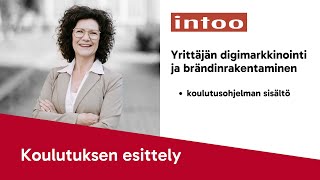 Yrittäjän digimarkkinointi ja brändinrakentaminen  Koulutusinfo [upl. by Hanikehs]