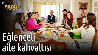 Kuzey Yıldızı İlk Aşk  Eğlenceli Aile Kahvaltısı [upl. by Barbette30]