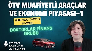 Ötv Muafiyetli Araçlar ve Ekonomi Piyasası  Part1 [upl. by Ailama]