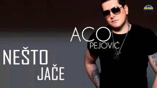 Aco Pejovic  Nesto jace  Audio 2013 HD [upl. by Nikolaus]