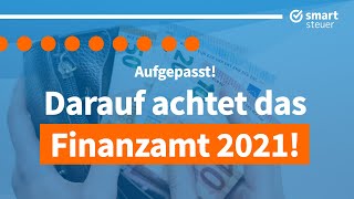 ACHTUNG Darauf achtet das Finanzamt 2021 ganz genau bei der Steuererklärung [upl. by Reace]