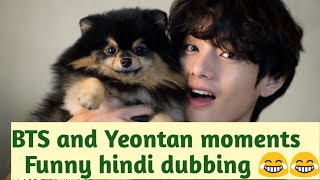 BTS and Yeontan moments  Funny hindi dub  😂 [upl. by Vinson840]