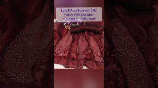 Soft amp Pure Burberry Silk Fabric With Designer Threads C  Pallu Work shorts trending saree yt [upl. by Frechette]