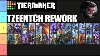 Tzeentch Reworked Unit Roster Tier List [upl. by Namlaz]