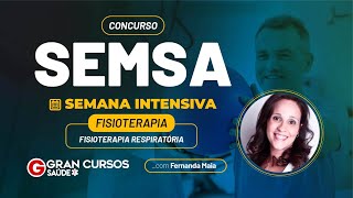 Concurso SEMSA  Semana Intensiva – Fisioterapia Respiratória com Fernanda Maia [upl. by Fachanan526]