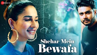 Shehar Mein Bewafa  Official Music Video  Raj Barman Aneri Vajani  Kumaar  Swaroop B [upl. by Elletnuahs]