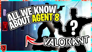 Everything We Currently Know About Agent 8  Valorant [upl. by Jannery980]