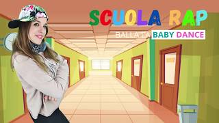 Scuola RAP  Baby Dance [upl. by Azzil]