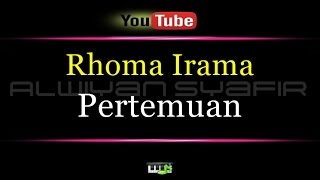 Karaoke Rhoma Irama  Pertemuan [upl. by Haerr]