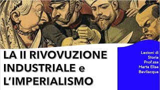 II RIVOLUZIONE INDUSTRIALE E IMPERIALISMO [upl. by Durwin230]