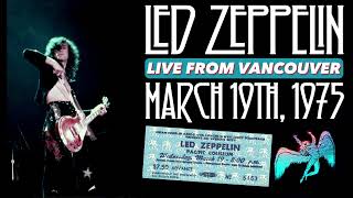 Led Zeppelin  Live in Vancouver Canada March 19th 1975  BEST SOUNDMOST COMPLETE [upl. by Naitsirk938]