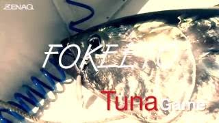 FOKEETO Series Tuna fishing [upl. by Ware]