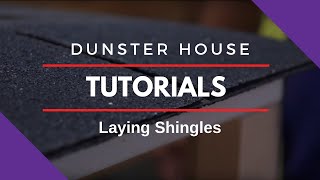 Roof Shingles Installation  How to Lay Shingles Tutorial  Dunster House [upl. by Ymar]