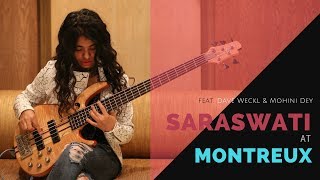 SARASWATI AT MONTREUX  ABHIJITH amp SANDEEP ftDAVE WECKL amp MOHINI DEY [upl. by Gainor299]