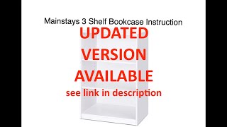 Mainstays 3 Shelf Bookcase Instruction OLD VERSION [upl. by Servetnick465]