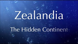 Zealandia The Hidden Continent [upl. by Trahern240]