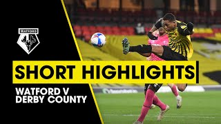 WATFORD 21 DERBY COUNTY  SHORT HIGHLIGHTS [upl. by Edialeda]