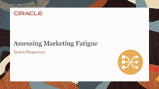 Oracle Responsys  Assessing Marketing Fatigue [upl. by Dlaregztif]