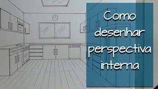 Como desenhar perspectiva interna [upl. by Isiahi]