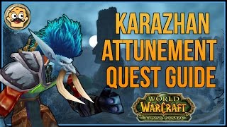 TBC Karazhan Attunement Guide  WoW Burning Crusade [upl. by Audri]