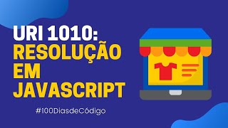 URI 1010  Cálculo Simples  Resolução em JavaScript   URI Online Judge [upl. by Flemming]