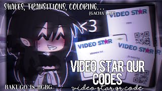 VIDEO STAR QR CODES GACHA  shakes transitions coloring  PAR BAKUGO IS BGBG 😹 [upl. by Eninnaj618]