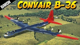 War Thunder Gameplay  Convair B36 PEACEMAKER [upl. by Dweck]