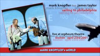 Sailing to Philadelphia  Mark Knopfler feat James Taylor  Boston 2001 [upl. by Fellows818]