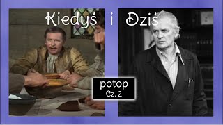 Aktorzy z filmu Potop cz2🎬🎬🎬 [upl. by Ecarret]