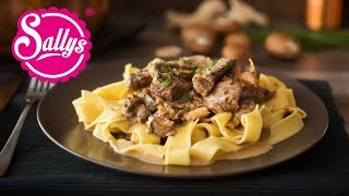 Bœuf Stroganoff  Filetspitzen in Sauerrahmsoße  Russische Spezialität  Sallys Welt [upl. by Uni]