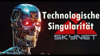 Technologische Singularität Das Ende der Menschheit [upl. by Etnuad941]