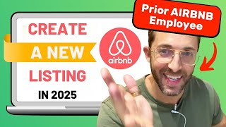 How To Make A New Airbnb Listing In 2025  BEST PRACTICES [upl. by Colvert]