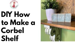 DIY How to Make a Corbel Shelf [upl. by Ueihtam]