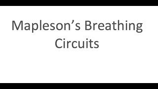 Mapleson Breathing Circuits I Anaesthesia Circuit Breathing circuit [upl. by Morgun212]