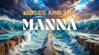 “Moses and the Manna”  Willow Park Baptist Church  Pastor Clark Bosher [upl. by Ardnuassac]