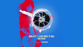 Joan Jett  I Love Rock N Roll MAKJ Remix [upl. by Nnylesor]