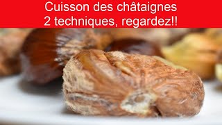 Cuisson des châtaignes  tuto cuisine sur 2 façons différentes de cuire les châtaignes regardez [upl. by Skinner273]