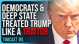 Democrats amp Deep State Treated Trump Like A TRAITOR There MUST Be Accountability [upl. by Akkina]