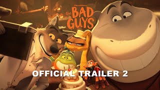 The Bad Guys  Official Trailer 2 [upl. by Storer]