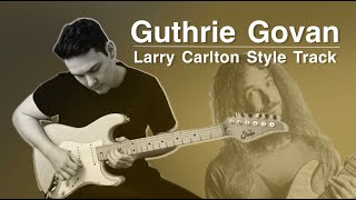 Guthrie Govan  Larry Carlton Style Track COVER [upl. by Rodablas]