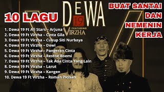 LAGU DEWA 19 FT VIRZHA ENAK BANGET BUAT SANTAI amp KERJA [upl. by Perot]