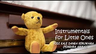 Instrumental for Kids Podi Kale Dangakeruwa Pembara Amma සිංහල ළමා ගී අනුවාදන [upl. by Tterab604]