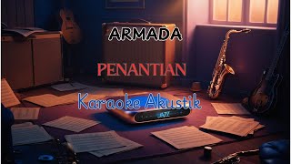 PENANTIAN  ARMADA KARAOKE AKUSTIK [upl. by Innob]