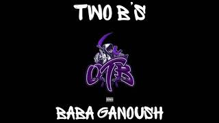 BABA GANOUSH  TWO BS  KMRP [upl. by Neurath]