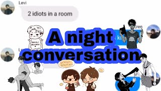 A night conversation  EreriRiren  Texting stories [upl. by Winni175]