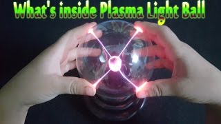 Whats inside Plasma Light Ball  TEST and Disassembly [upl. by Georgia621]