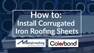 How to Install Corrugated Iron COLORBOND® or ZINCALUME® Roofing [upl. by Lyndon]