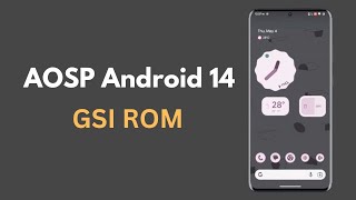 Latest Android 14 AOSP GSI [upl. by Jared]