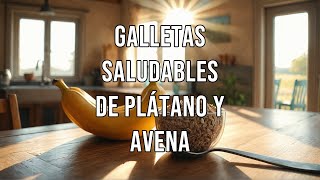 🍌 Galletas de plátano y avena sin azúcar 🍪  ¡Fáciles y saludables [upl. by Lula653]